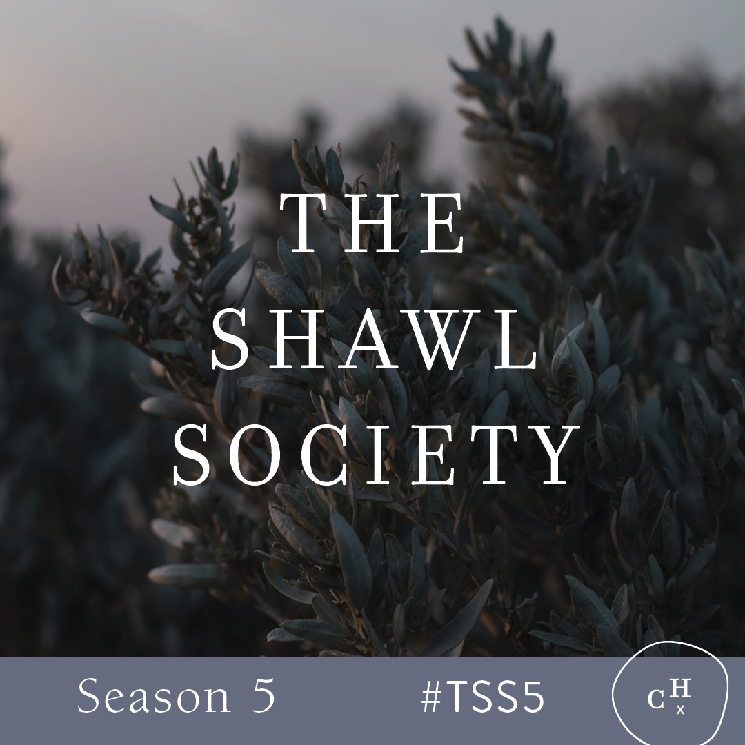 The Shawl Society - Friday 9th April